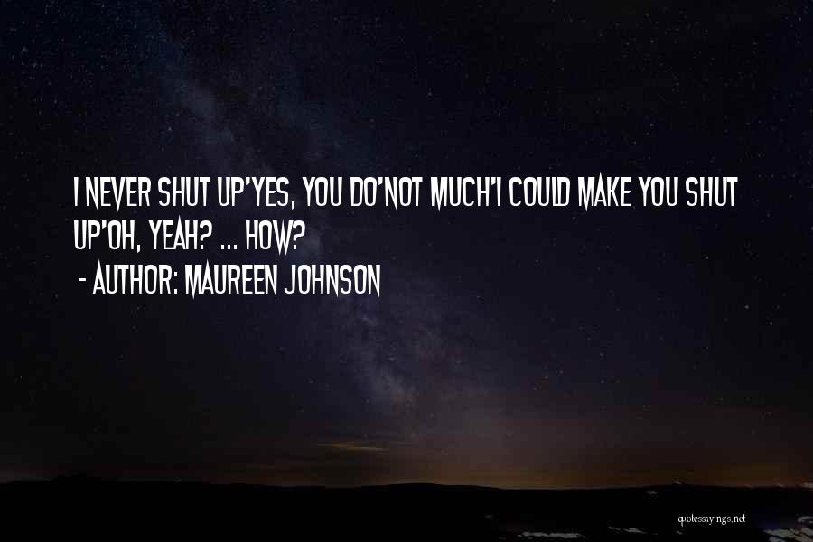 Maureen Johnson Quotes 1081981