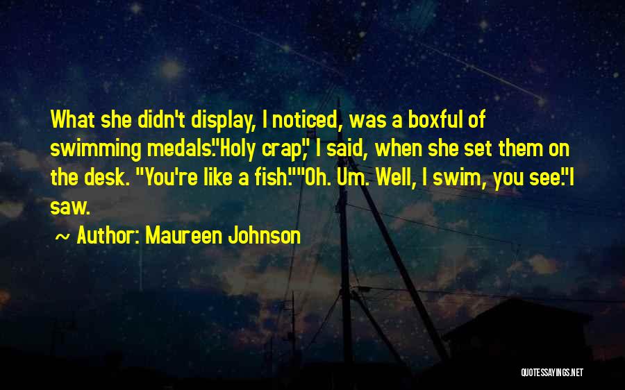 Maureen Johnson Quotes 1138556