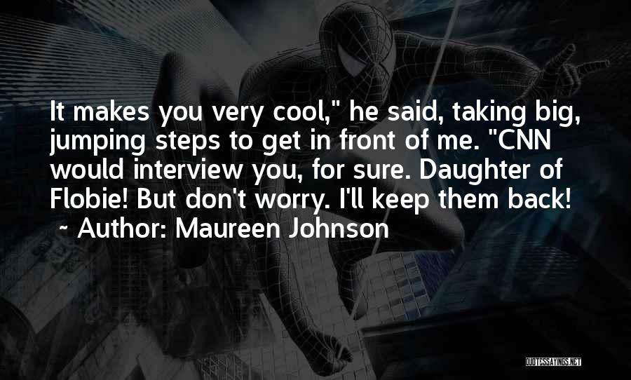 Maureen Johnson Quotes 1555765