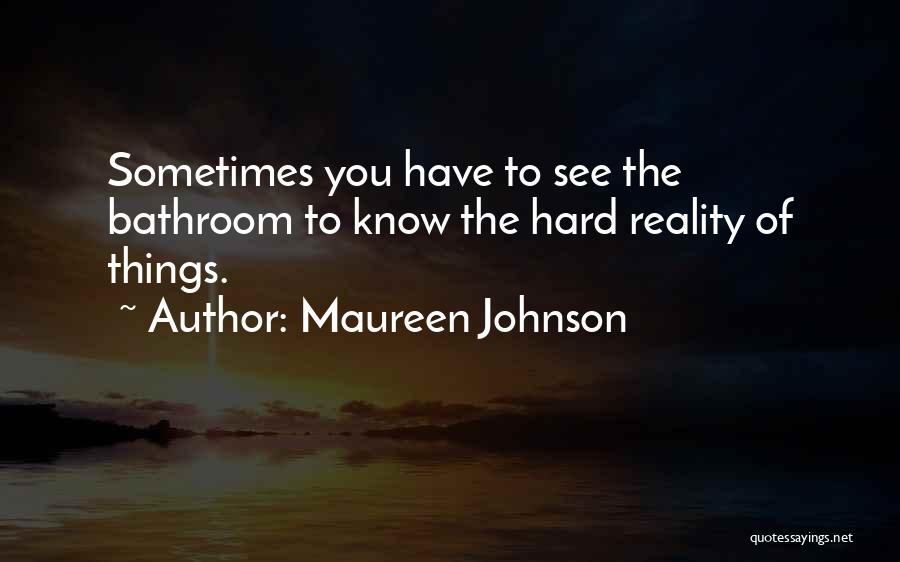 Maureen Johnson Quotes 1602851