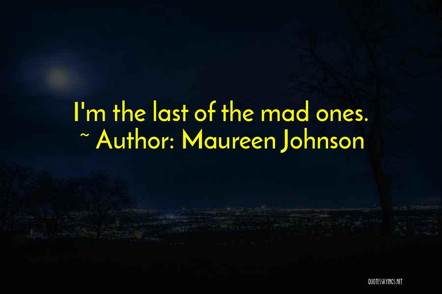 Maureen Johnson Quotes 1639264