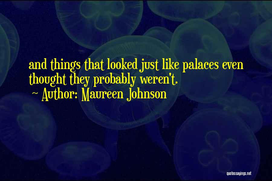 Maureen Johnson Quotes 1950916
