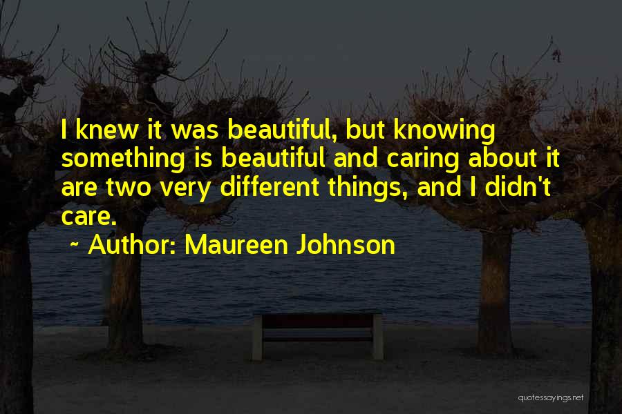 Maureen Johnson Quotes 2090846