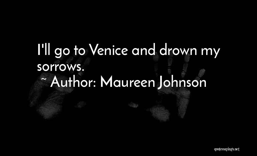 Maureen Johnson Quotes 2177189