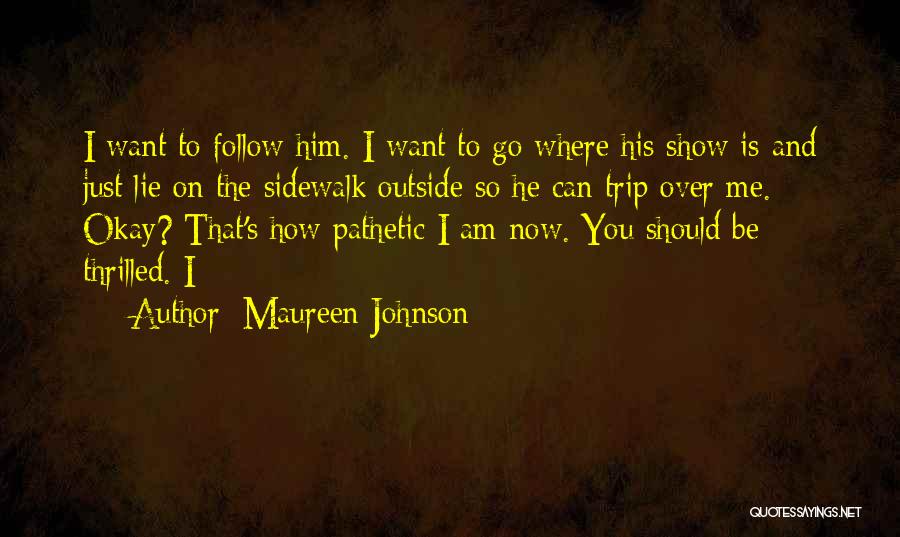 Maureen Johnson Quotes 286636