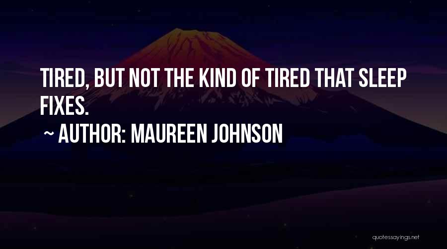 Maureen Johnson Quotes 290725