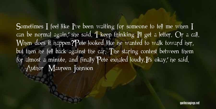 Maureen Johnson Quotes 324185