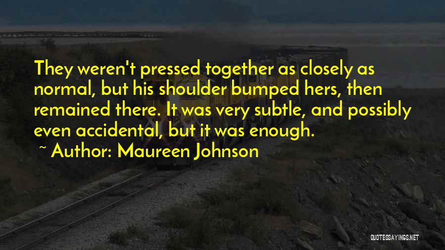 Maureen Johnson Quotes 499560