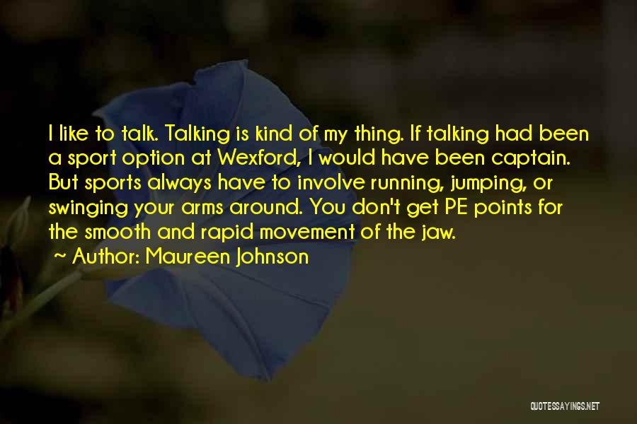 Maureen Johnson Quotes 958978