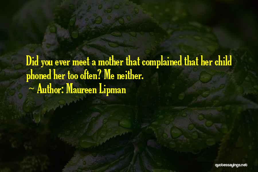 Maureen Lipman Quotes 619499