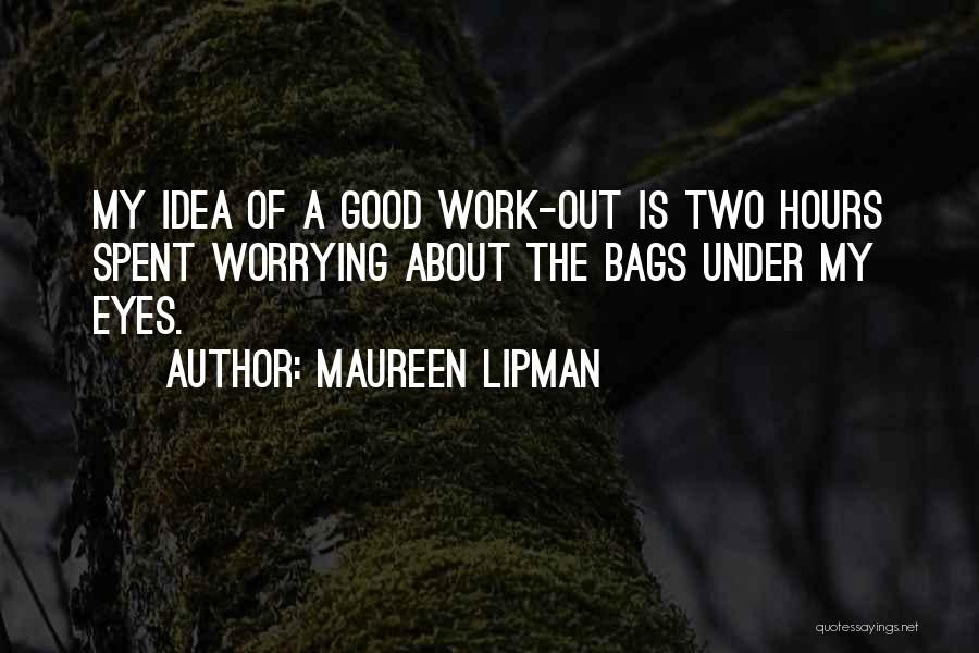Maureen Lipman Quotes 980892
