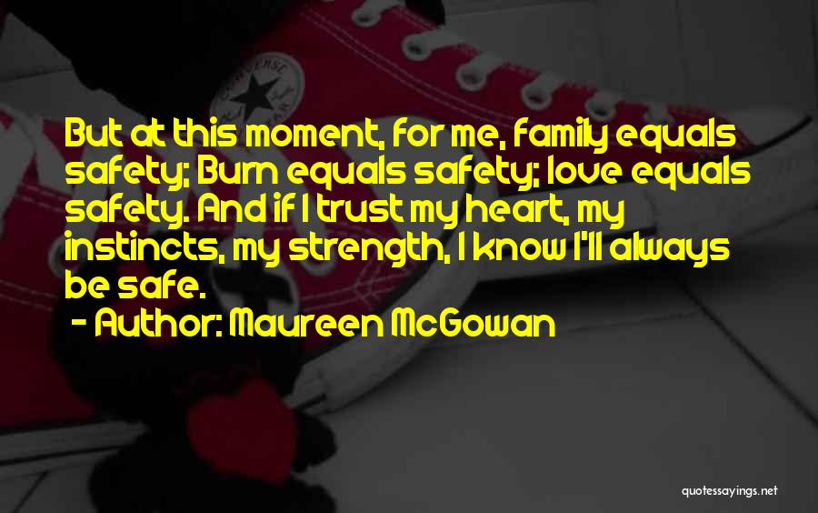 Maureen McGowan Quotes 365687