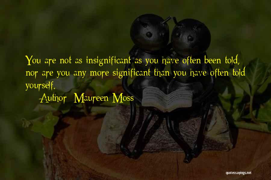 Maureen Moss Quotes 1985148