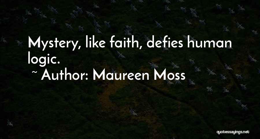 Maureen Moss Quotes 836267