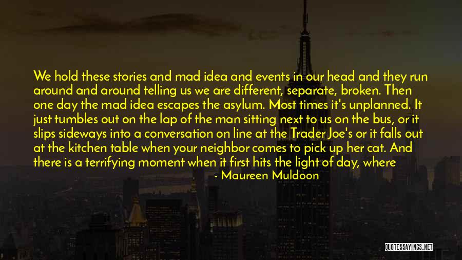 Maureen Muldoon Quotes 424119 Maureen Muldoon Quotes 424119