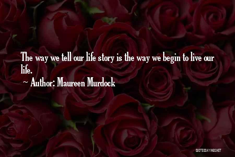 Maureen Murdock Quotes 554407