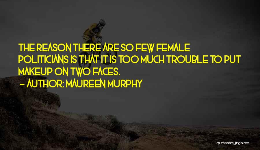 Maureen Murphy Quotes 1235537