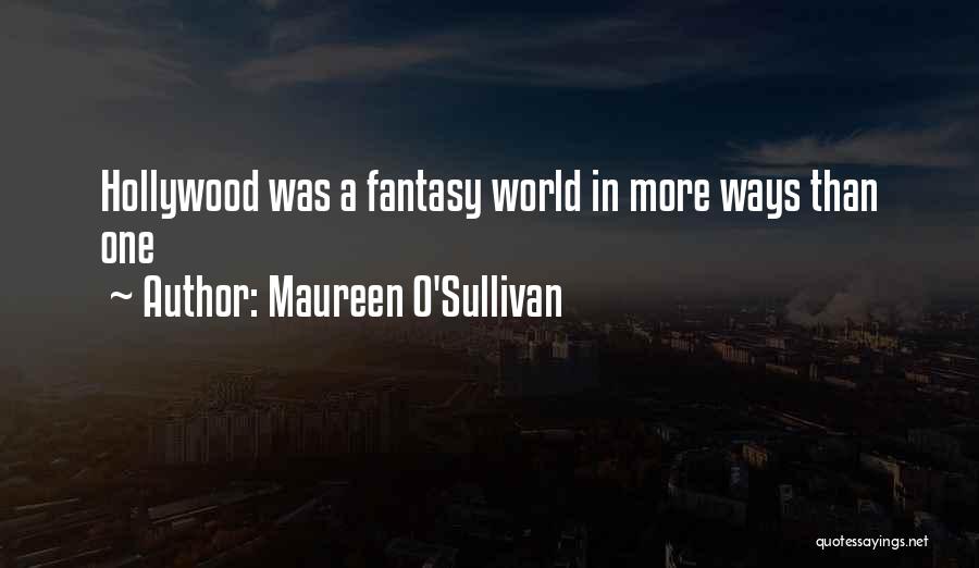 Maureen O'Sullivan Quotes 364083