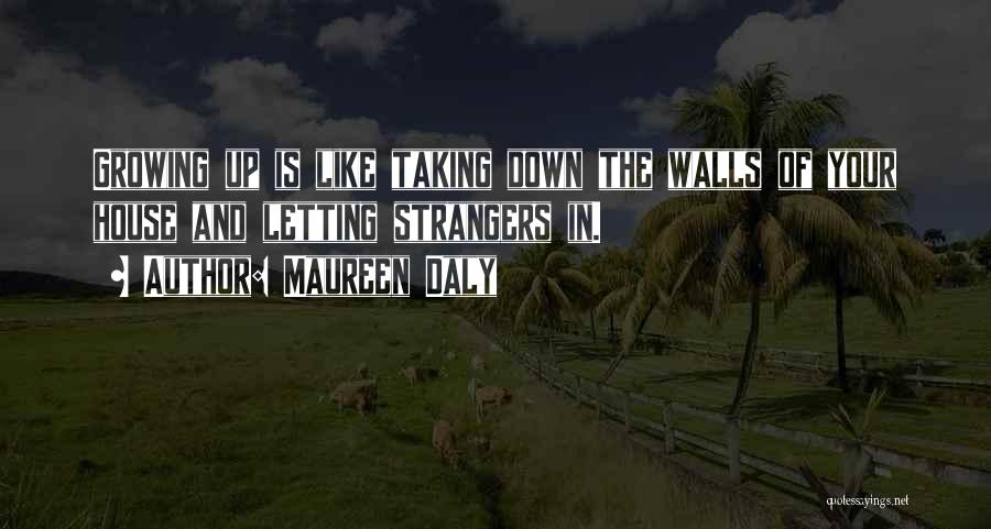 Maureen Walls Quotes By Maureen Daly