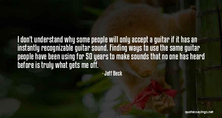 Maurene Golden Quotes By Jeff Beck Maurene Golden Quotes By Jeff Beck