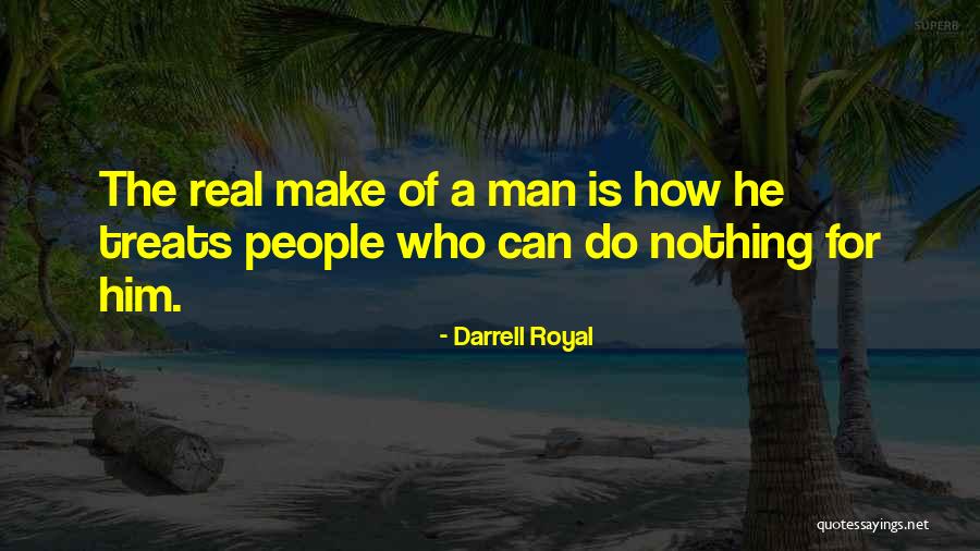 Mauriac Desert Quotes By Darrell Royal Mauriac Desert Quotes By Darrell Royal