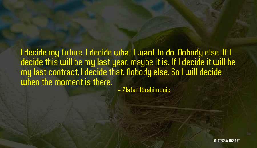 Mauriac Syndrome Quotes By Zlatan Ibrahimovic Mauriac Syndrome Quotes By Zlatan Ibrahimovic