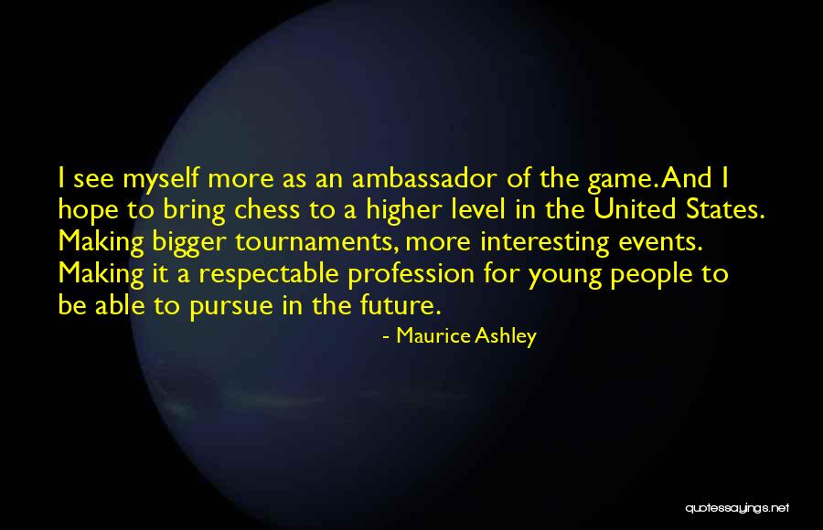 Maurice Ashley Quotes 486623