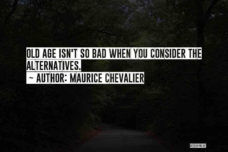 Maurice Chevalier Quotes 1663413