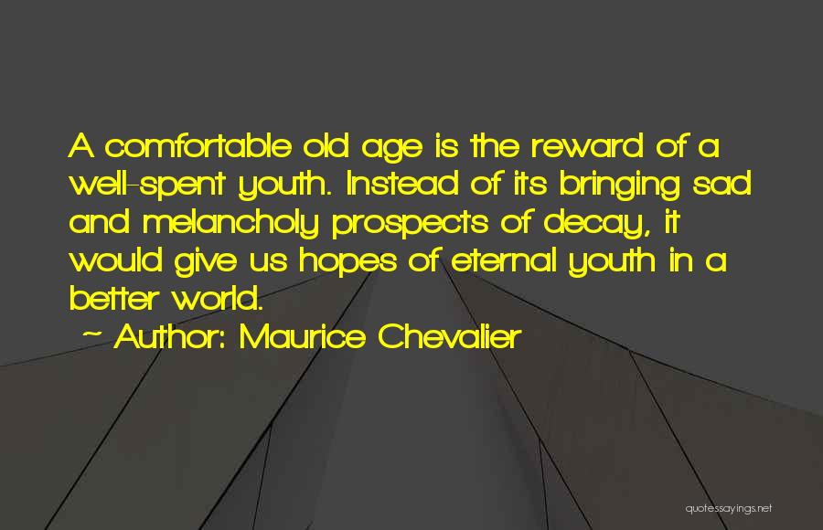 Maurice Chevalier Quotes 330520