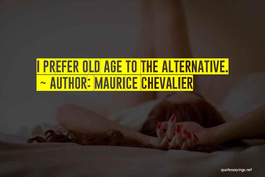 Maurice Chevalier Quotes 966218