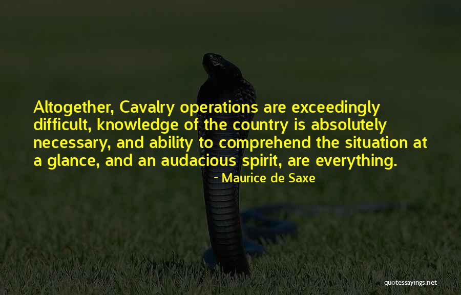 Maurice De Saxe Quotes 1469578