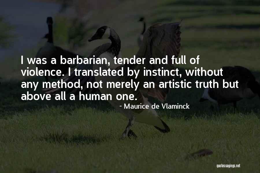 Maurice De Vlaminck Quotes 1554116 Maurice De Vlaminck Quotes 1554116