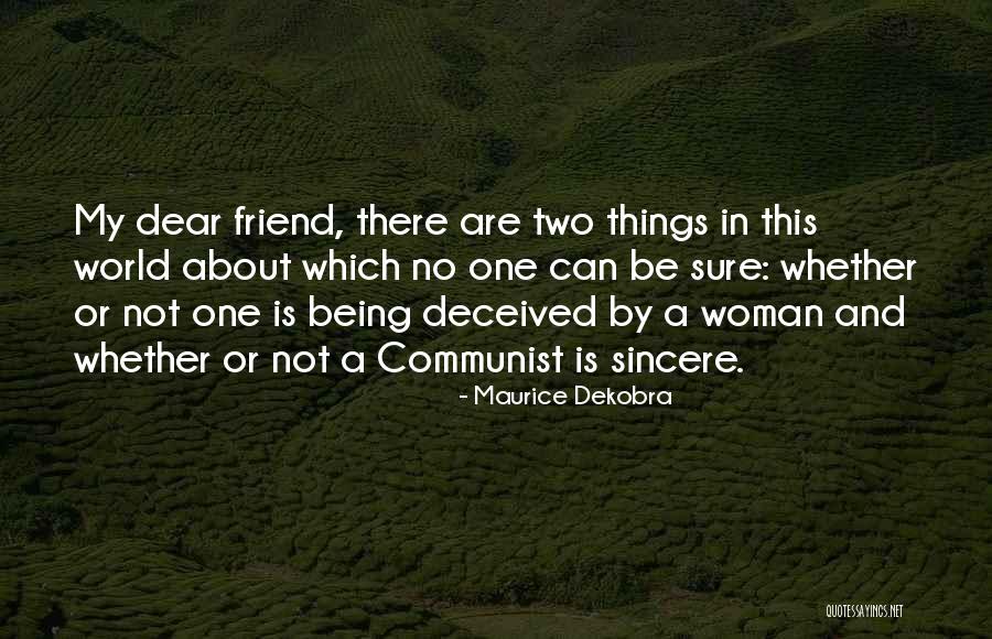 Maurice Dekobra Quotes 1963687