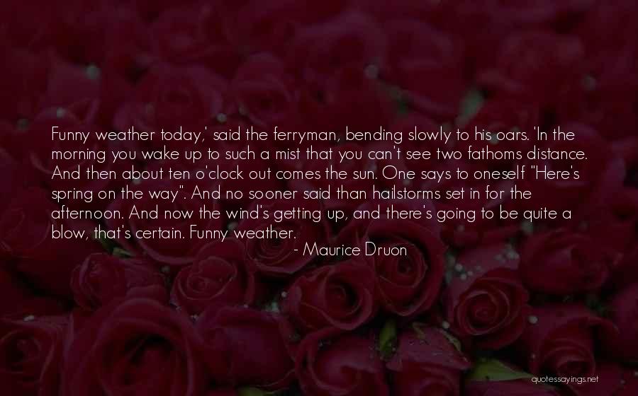 Maurice Druon Quotes 1779082 Maurice Druon Quotes 1779082