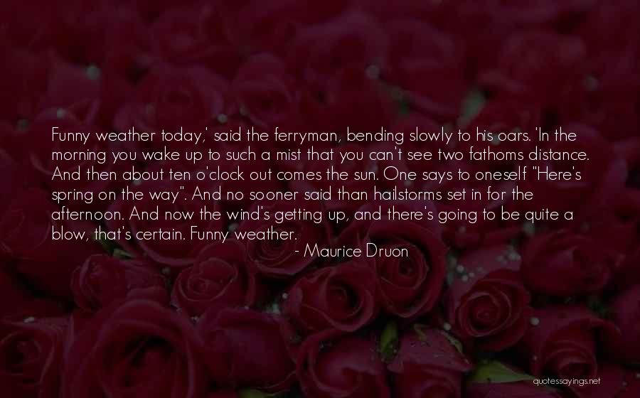 Maurice Druon Quotes 1779082