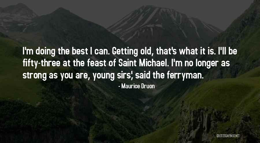 Maurice Druon Quotes 552044 Maurice Druon Quotes 552044