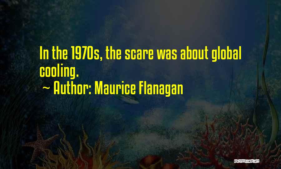 Maurice Flanagan Quotes 99288