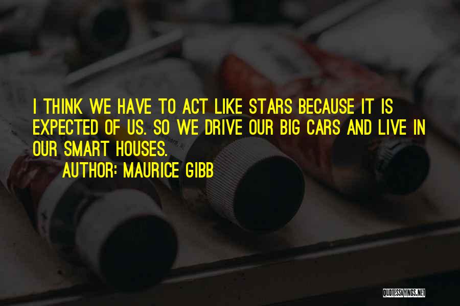 Maurice Gibb Quotes 1091189