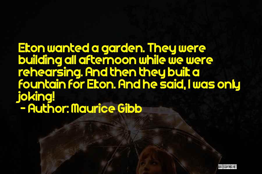 Maurice Gibb Quotes 1555485