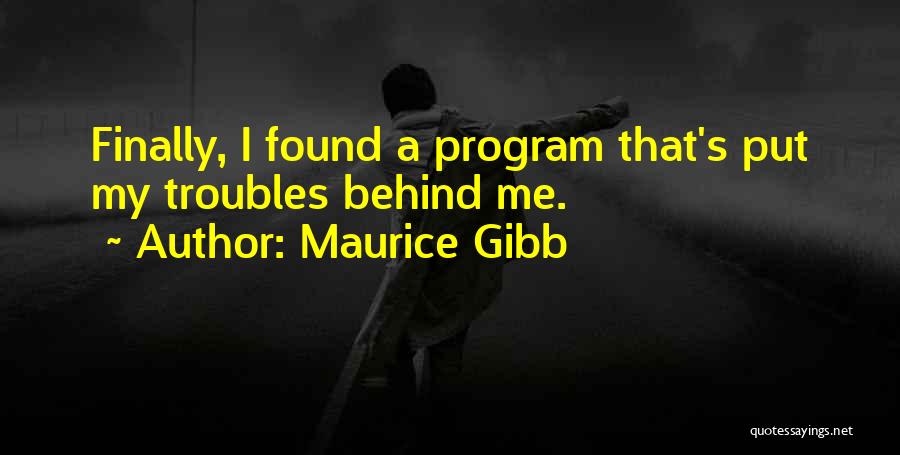 Maurice Gibb Quotes 174627