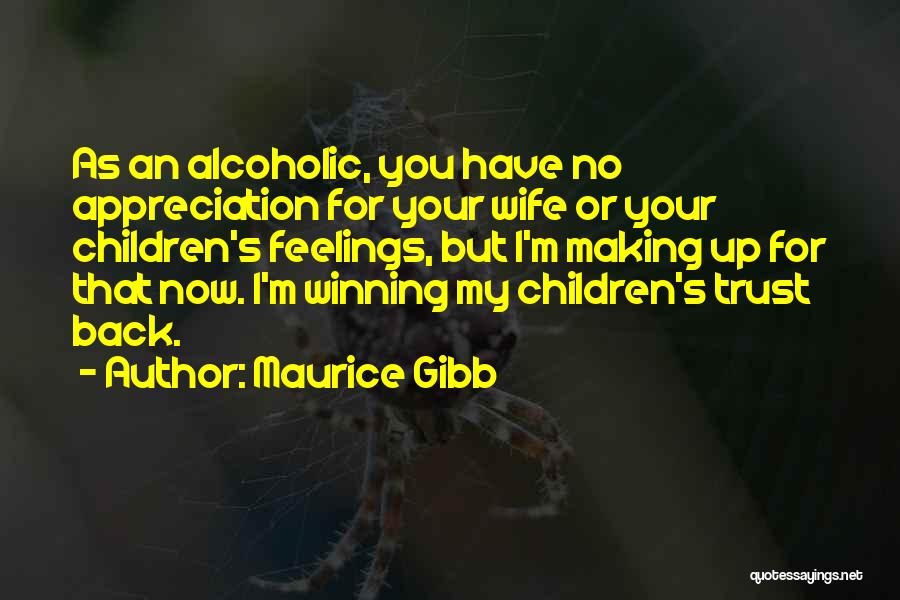 Maurice Gibb Quotes 1922305