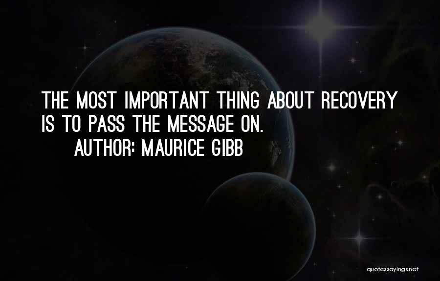 Maurice Gibb Quotes 489776