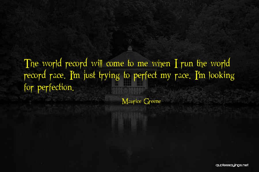 Maurice Greene Quotes 1009408 Maurice Greene Quotes 1009408
