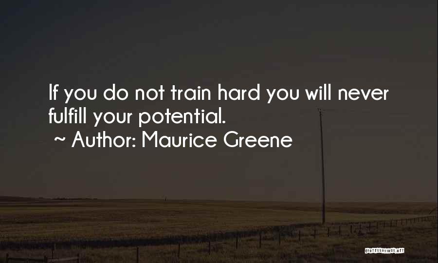 Maurice Greene Quotes 1747553