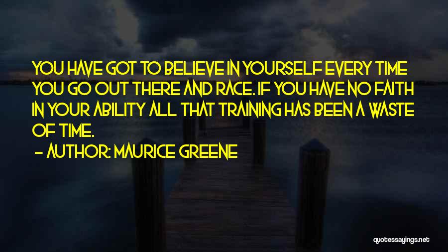 Maurice Greene Quotes 488208