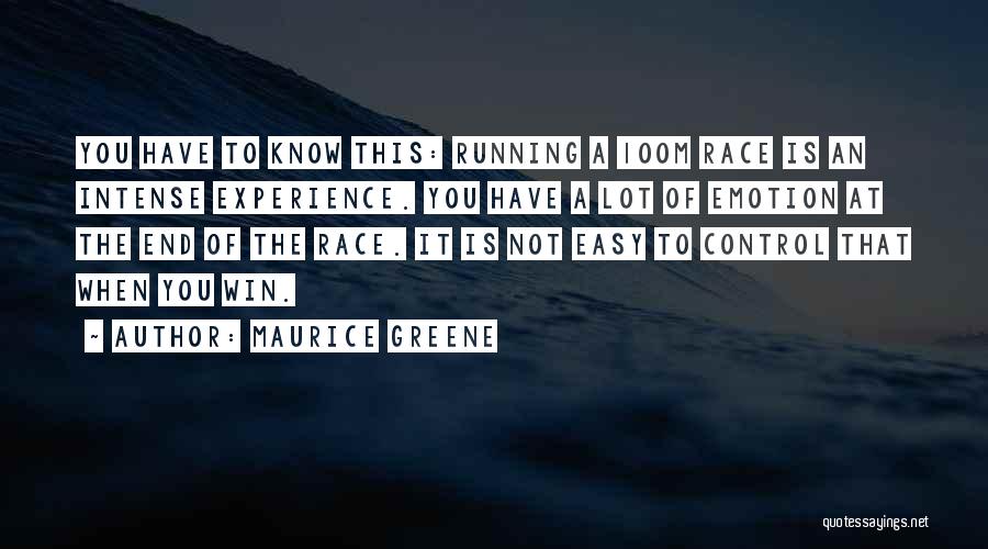 Maurice Greene Quotes 501827