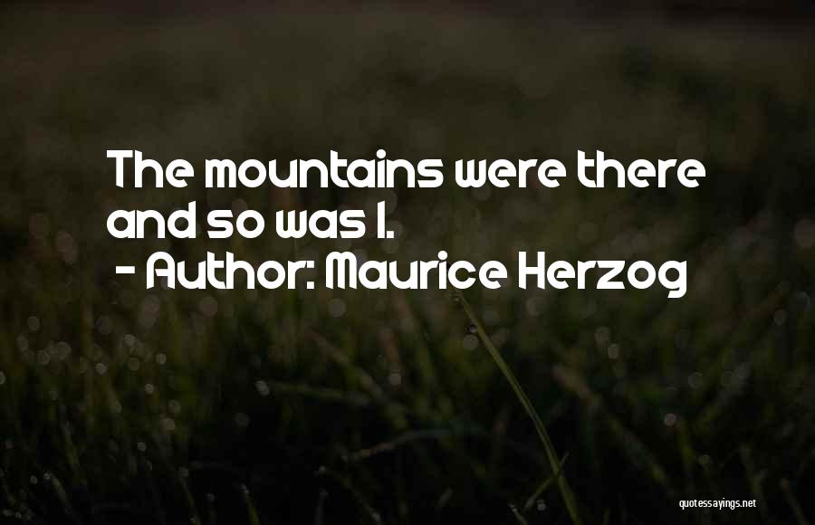 Maurice Herzog Quotes 460066