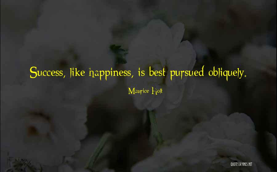 Maurice Holt Quotes 718223 Maurice Holt Quotes 718223