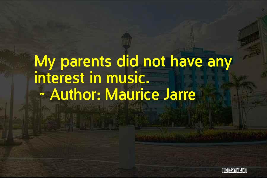 Maurice Jarre Quotes 1500488