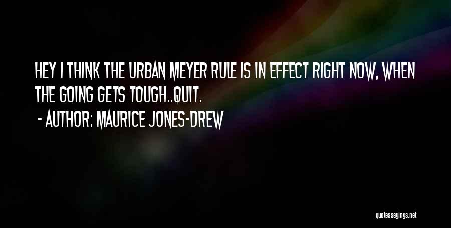 Maurice Jones-Drew Quotes 2233583